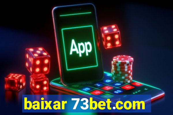 baixar 73bet.com